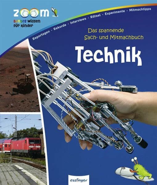 Das spannende Sach- und Mitmachbuch: Technik: Zoom - Buntes Wissen für Kinder