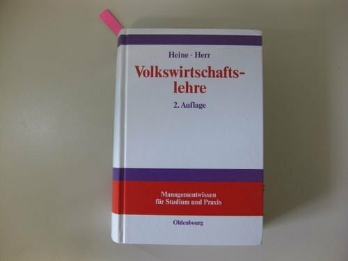 Volkswirtschaftslehre: Paradigmenorientierte Einführung in die Mikro- und Makroökonomie (Managementwissen für Studium und Praxis) Volkswirtschaftslehre: Paradigmenorientierte Einführung in die Mikro- und Makroökonomie (Managementwissen für Studium und Praxis)