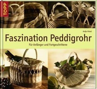 Faszination Peddigrohr. Von Hövel, Antje