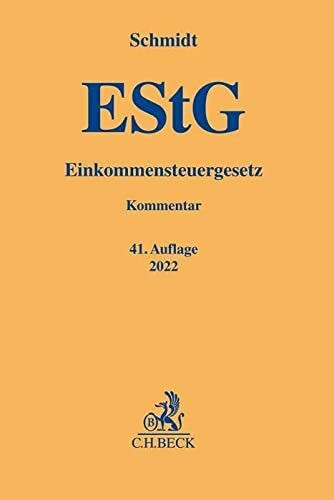 Einkommensteuergesetz (Gelbe Erläuterungsbücher)