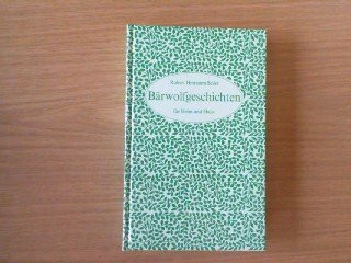 Bärwolfgeschichten für Heim und Haus