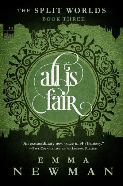 All Is Fair: The Split Worlds - Book Three