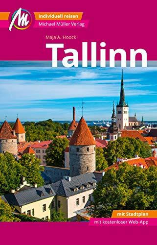 Tallinn MM-City Reiseführer Michael Müller Verlag: Individuell reisen mit vielen praktischen Tipps und Web-App mmtravel.com