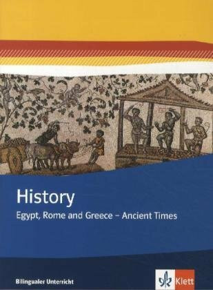 History. Egypt, Rome and Greece - Ancient Times: Themenheft Klasse 5/6