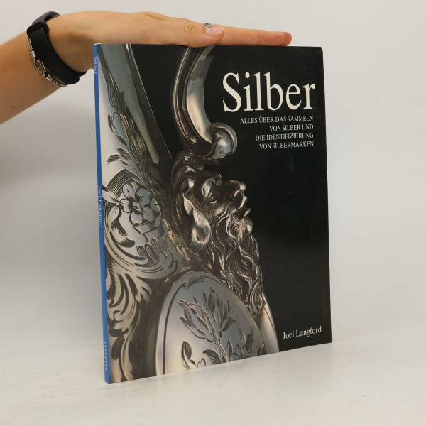 Silber. Alles über das Sammeln von Silber und die Identifizierung von Silbermarken.