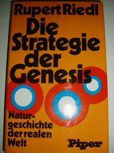 Die Strategie der Genesis. Naturgeschichte der realen Welt