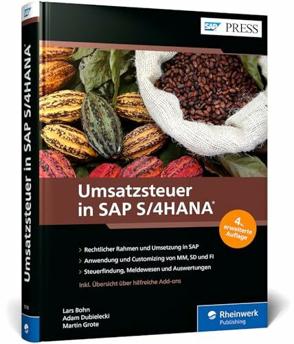 Umsatzsteuer in SAP S/4HANA: Steuerliche Herausforderungen meistern (SAP PRESS)