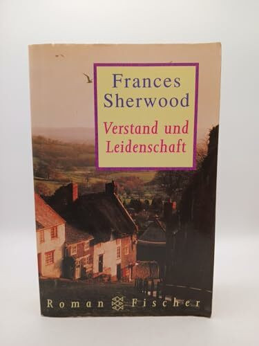 Verstand und Leidenschaft: Roman