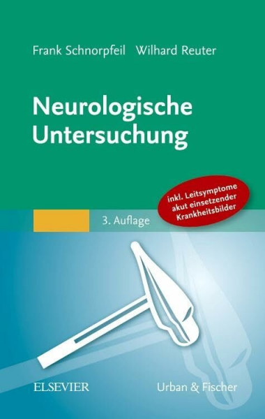 Neurologische Untersuchung: Inkl. Leitsymptome akut einsetzender Krankheitsbilder