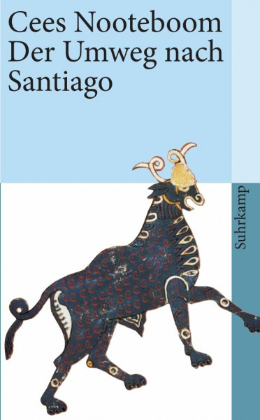 Der Umweg nach Santiago (suhrkamp taschenbuch)