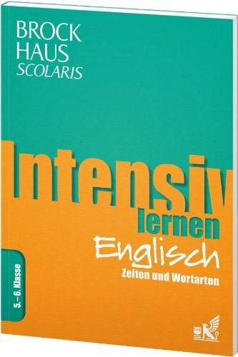 Brockhaus Scolaris Intensiv lernen Englisch 5.-6. Klasse: Zeiten und Wortarten