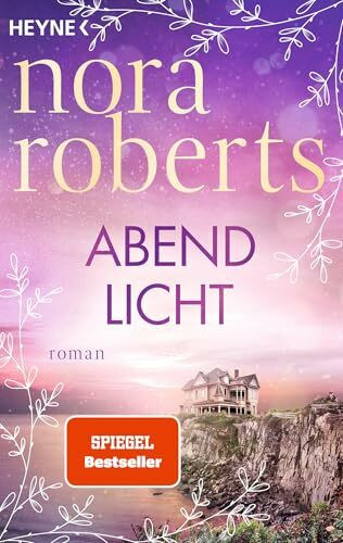 Abendlicht: Roman - Der zweite Band der großen »Die Frauen von Maine«-Trilogie der Weltbestsellerautorin!