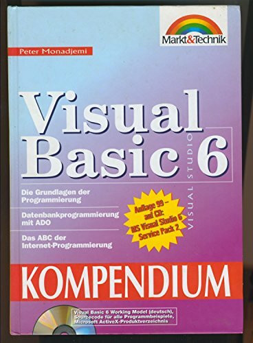 Visual Basic 6 Kompendium: Professioneller Einstieg in die 32-Bit-Programmierung (Kompendium / Handbuch)