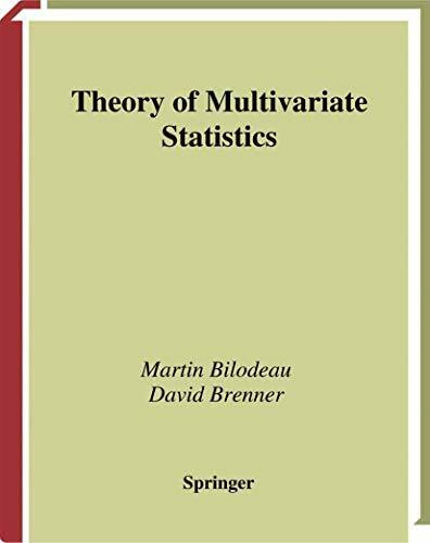 Theory of Multivariate Statistics (Springer Texts in Statistics)