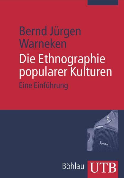 Die Ethnographie popularer Kulturen: Eine Einführung