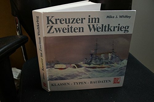 Kreuzer im Zweiten Weltkrieg: Klassen - Typen - Baudaten