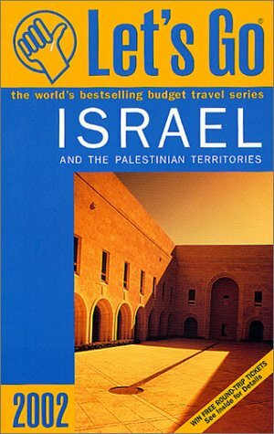 Lets Go 2002 Israel: And the Palestianian Territories (LET'S GO ISRAEL AND THE PALESTINIAN TERRITORIES)