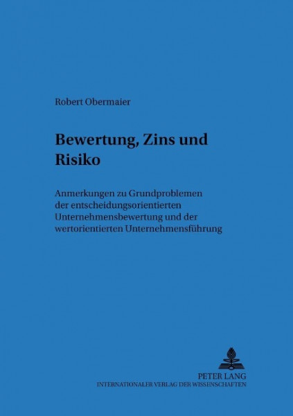 Bewertung, Zins und Risiko