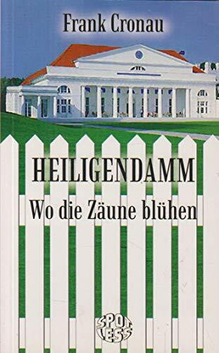 Heiligendamm. Wo die Zäune blühen... (Spotless, 160)