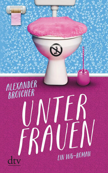 Unter Frauen: Roman