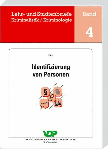 Identifizierung von Personen (Lehr- und Studienbriefe Kriminalistik /Kriminologie)