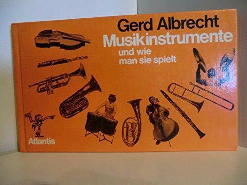 Musikinstrumente und wie man sie spielt.