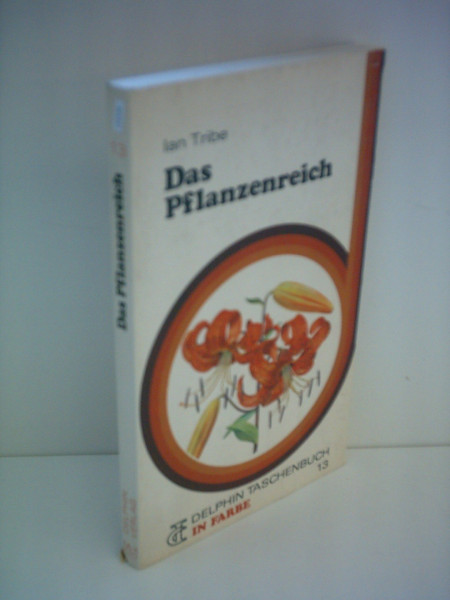 Ian Tribe: Das Pflanzenreich