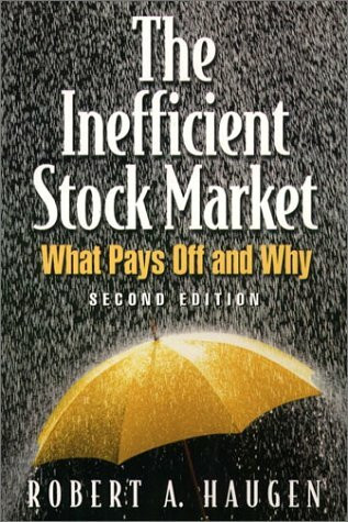 The Inefficient Stock Market: What Pays Off and Why