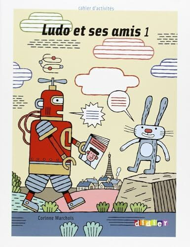 Ludo et ses amis: Cahier d'activites 1