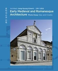 Architect Jong Soung Kimm's Early Medieval and Romanesque Architecture