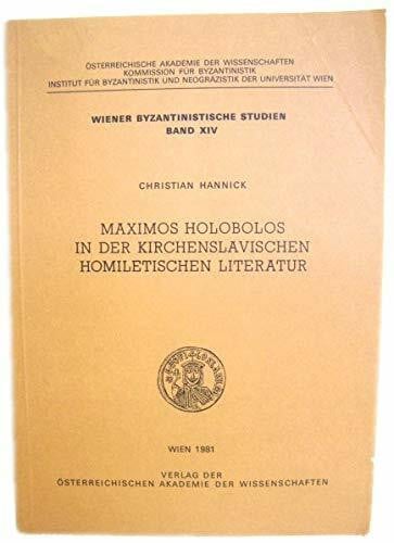 Maximos Holobolos in der kirchenslawischen homiletischen Literatur