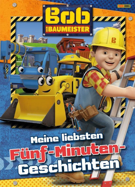 Bob der Baumeister: Meine liebsten Fünf-Minuten-Geschichten