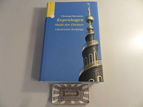 Kopenhagen - Stadt der Dichter: Literarische Streifzüge