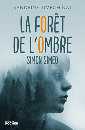 La forêt de l'Ombre: Simon Simeo