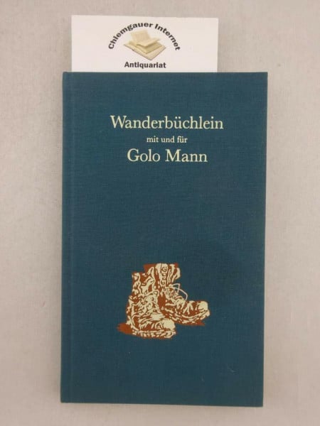 Wanderbüchlein mit und für Golo Mann