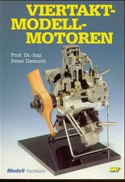 Viertakt-Modellmotoren (Modell-Fachbuch-Reihe)