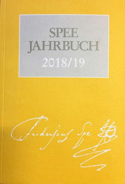 Spee-Jahrbuch 2018/19 (Quelleneditionen der Friedrich-Spee-Gesellschaft)