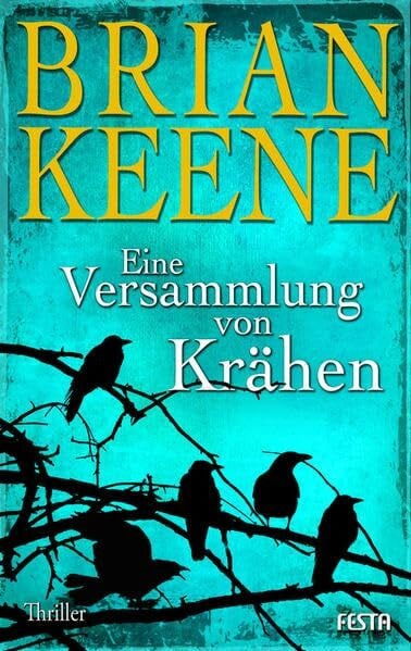Eine Versammlung von Krähen: Thriller (Horror Taschenbuch)