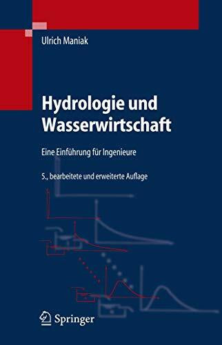 Hydrologie und Wasserwirtschaft: Eine Einführung für Ingenieure