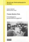 Theater.Medien.Polis