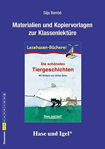 Begleitmaterial: Die schönsten Tiergeschichten: 1./2. Klasse