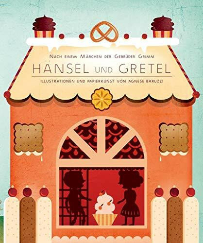 Hänsel und Gretel: Nach einem Märchen der Gebrüder Grimm. Mit 8 Laserschnitt-Seiten von Agnese Baruzzi.