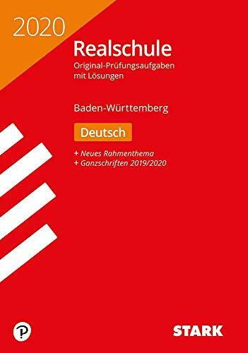 STARK Original-Prüfungen Realschule 2020 - Deutsch - BaWü: Original-Prüfungsaufgaben mit Lösungen 2014 bis 2019