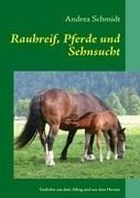 Rauhreif, Pferde und Sehnsucht