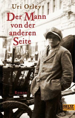 Der Mann von der anderen Seite: Roman (Beltz & Gelberg)