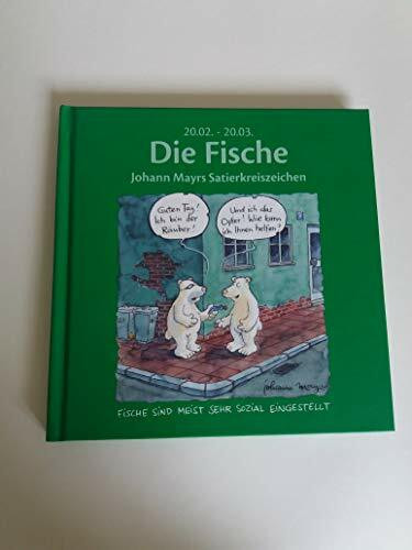 Die Fische: Johann Mayrs Satierkreiszeichen