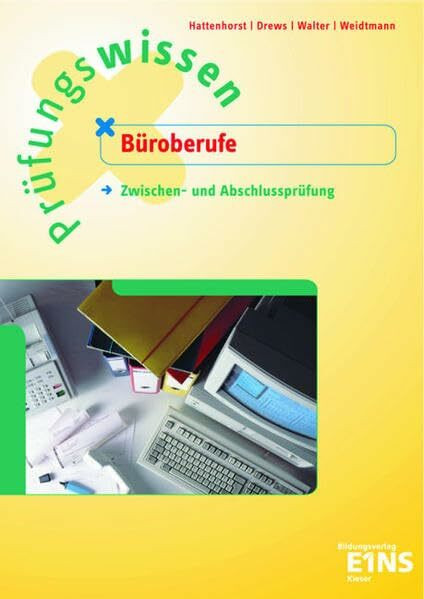 Prüfungswissen Büroberufe: Zwischen- und Abschlussprüfung. Aufgabenband