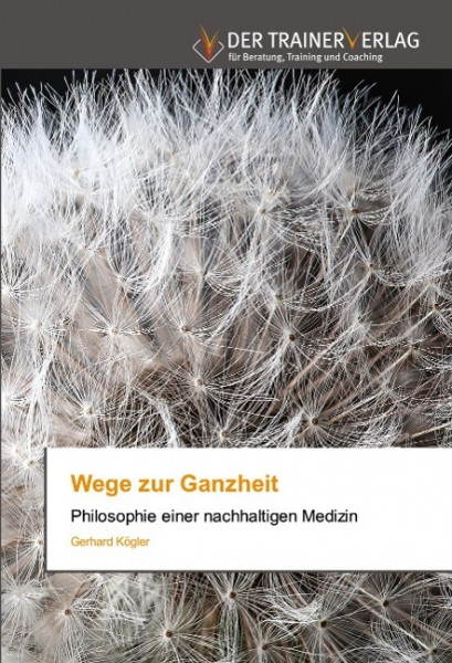 Wege zur Ganzheit