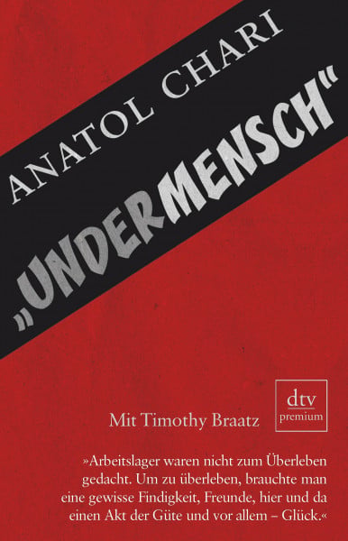 "Undermensch": Mein Überleben durch Glück und Privilegien – Mit Timothy Braatz (dtv Fortsetzungsnummer 0)