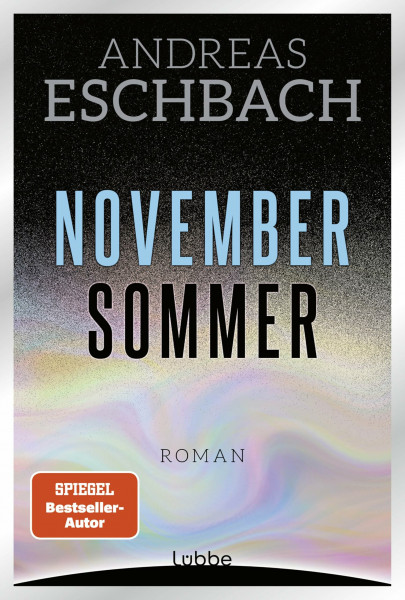 Novembersommer: Roman. Ein packender Roman über Klimawandel und die Grenzen des Geo-Engineering
